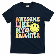Funny FatherS Day Awesome Like My Daughter Retro Groovy Dad T-Shirt