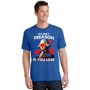 Funny 4th Of July Washington Only Treason If You Lose T-Shirt