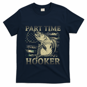 Part Time Hooker Fisher Funny Fishing Cute Gift T-Shirt