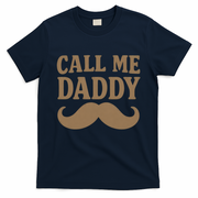 Call Me Daddy - Perfect Father's Day Gift T-Shirt