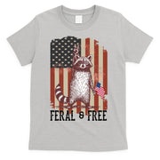 Feral But Free Raccoon July 4th Patriotic For Family T-Shirt