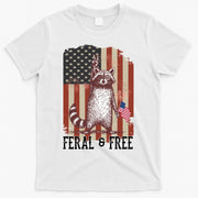 Feral But Free Raccoon July 4th Patriotic For Family T-Shirt
