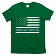 Husband Daddy Protector Hero Fathers Day American Flag Dad Cool Gift T-Shirt