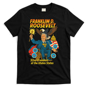Franklin D Roosevelt The Presidential Chronicles T-Shirt