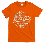 Funny Dad Tax Making Sure It's Not Poison Skeleton T-Shirt
