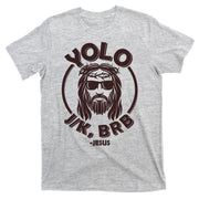 Funny Easter YOLO JK BRB Jesus T-Shirt