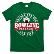 Father And Son Bowling Partners For Life Gift T-Shirt