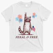 Feral & Free Funny Patriotic Racoon 4th July  T-Shirt