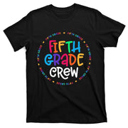 Fifth Grade Crew 5th Grade Back To School Teacher T-Shirt