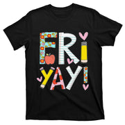 Friyay Happy Friday Funny Weekend Teacher Back To School T-Shirt