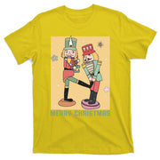 Funny Merry Christmas Nut Cracker Getting Nut Cracked T-Shirt