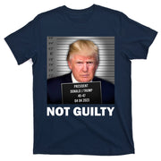 Funny Not Guilty Donald Trump Mug Shot T-Shirt