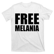 Free Melania Bold Text T-Shirt