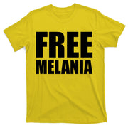 Free Melania Bold Text T-Shirt