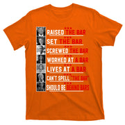 Funny Raised The Bar Pro Donald Trump Quote T-Shirt