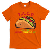 Funny Taco Trump Always Chickens Out T-Shirt