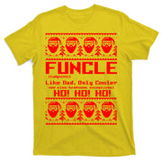 Funcle Like Dad Only Cooler Ugly Christmas T-Shirt