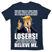 Funny Trump Really Terrific Very Handsome Father's Day T-Shirt