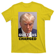 Guilty As Charge Trump Mugshot T-Shirt