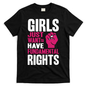 Girl Just Want To Have Fundamental Rights Protest T-Shirt