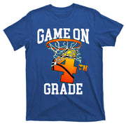 Game On 4th Grade Basketball Back To School Student T-Shirt
