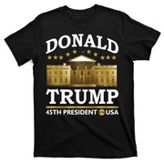 Gold White House Donald Trump 45th President T-Shirt