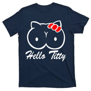 Hello Titty T-Shirt