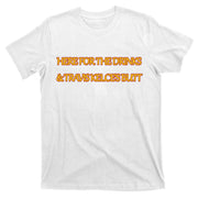 Here For The Drinks Travis Kelce's Butt Kansas City T-Shirt