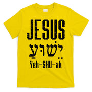 Hebrew Jesus Yeh Shu Ah God Christ Religious Christian Gift T-Shirt