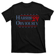 Harris. Obviously. A Vote For 2024 President Kamala Harris T-Shirt