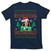 How The Gretch Stole Christmas Ugly Christmas Sweater T-Shirt