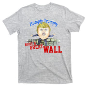Humpty Trumpty Build A Great Wall T-Shirt