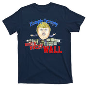 Humpty Trumpty Build A Great Wall T-Shirt