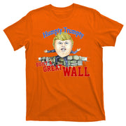 Humpty Trumpty Build A Great Wall T-Shirt