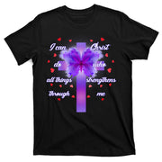 I Can Do All Things Through Christ Butterfly Cross T-Shirt