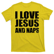 I Love Jesus And Naps T-Shirt