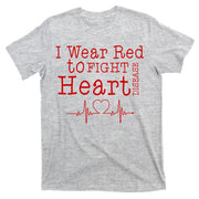 I Wear To Fight Heart Disease T-Shirt