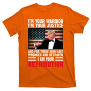 I Am Your Retribution Pro Donald Trump Usa T-Shirt