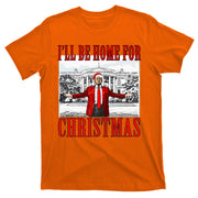 Ill Be Home For Christmas Donald Trump 2024 Election T-Shirt