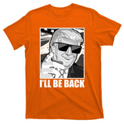 I'll Be Back Terminator Trump 2024 Election T-Shirt