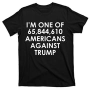 I'm One of the Americans Against Donald Trump T-Shirt