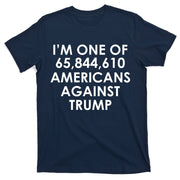 I'm One of the Americans Against Donald Trump T-Shirt
