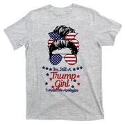 I'm Still A Trump Girl I Make No Apologies Trump 2024 T-Shirt