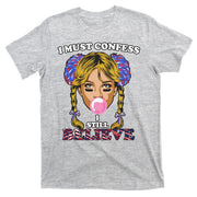 I Must Confess I Still Believe Buffalo T-Shirt