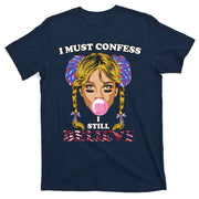 I Must Confess I Still Believe Buffalo T-Shirt