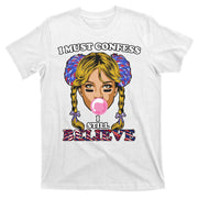I Must Confess I Still Believe Buffalo T-Shirt
