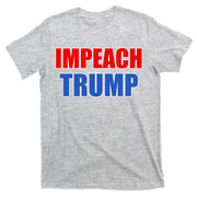 Impeach President Donald Trump Anti-Trump T-Shirt