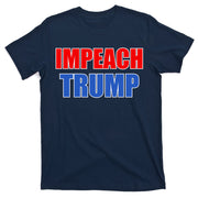Impeach President Donald Trump Anti-Trump T-Shirt