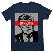 Impeach President Donald Trump Anti Trump Resist T-Shirt