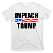 Impeach Trump Resist Anti Trump T-Shirt